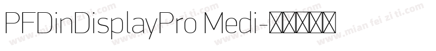 PFDinDisplayPro Medi字体转换